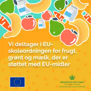 Vi deltager i EU-skoleordningen for frugt, grønt og mælk, der er støttet med EU-midler